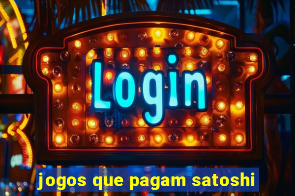 jogos que pagam satoshi